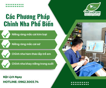 CÁC PHƯƠNG PHÁP CHỈNH NHA PHỔ BIẾN