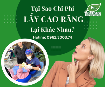 TẠI SAO LẠI CÓ SỰ CHÊNH LỆCH CHI PHÍ LẤY CAO RĂNG TẠI CÁC NHA KHOA